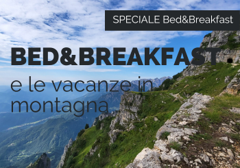 Vacanze in montagna in bed and breakfast: 10 buoni motivi