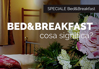 Cos'è un Bed and Breakfast (B&B)