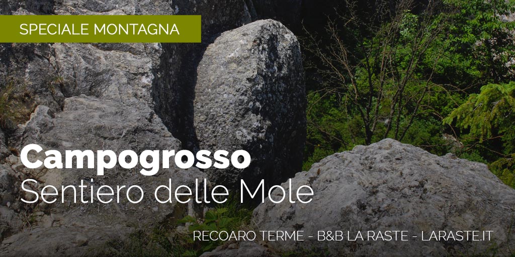 Campogrosso: Il sentiero delle Mole