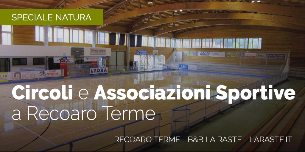 Circoli e associazioni sportive a Recoaro Terme
