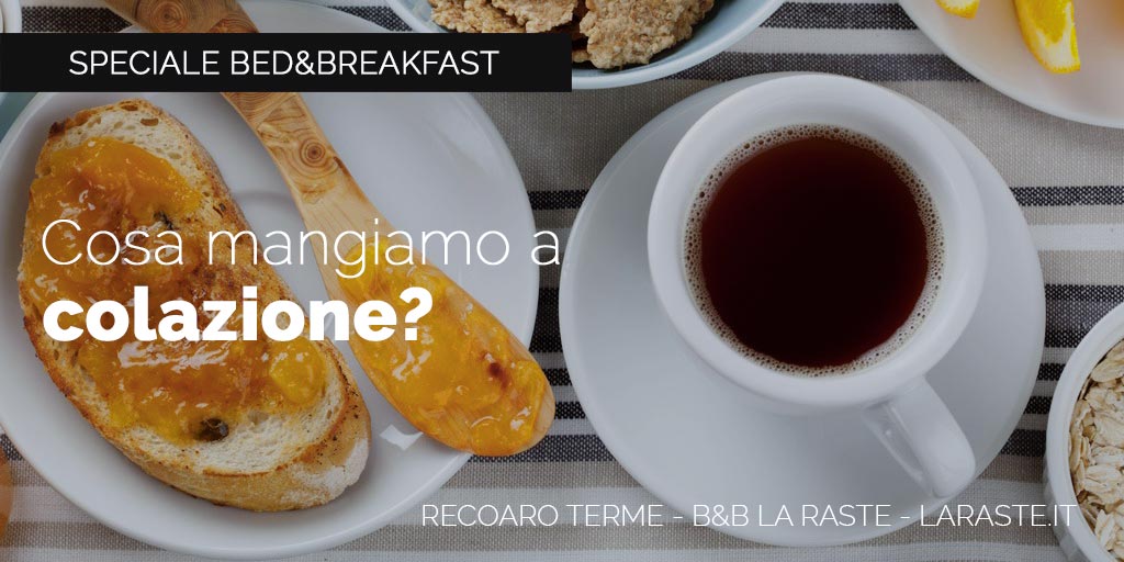 Cosa mangiamo a colazione?