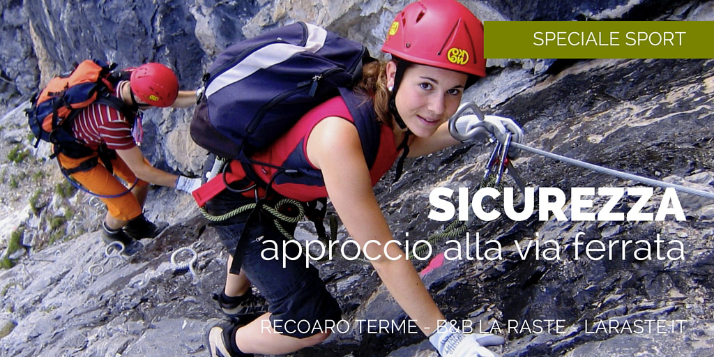 Approcciarsi alla via ferrata in sicurezza