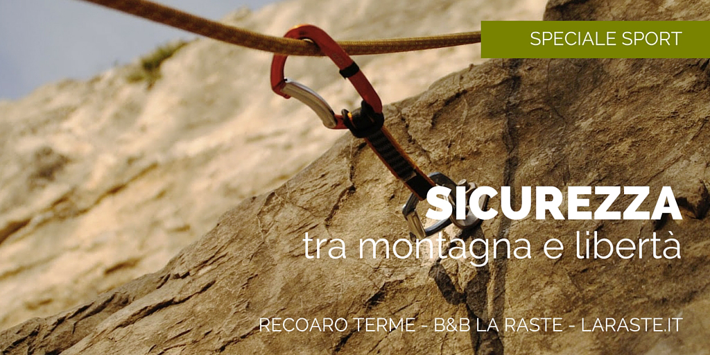 Sicurezza in montagna: non è un freno per la libertà